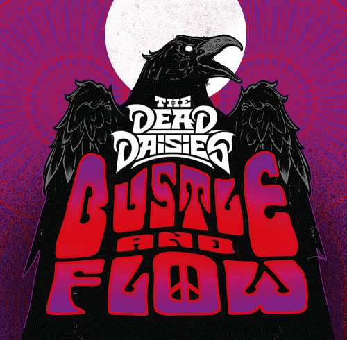 The Dead Daisies : Bustle and Flow